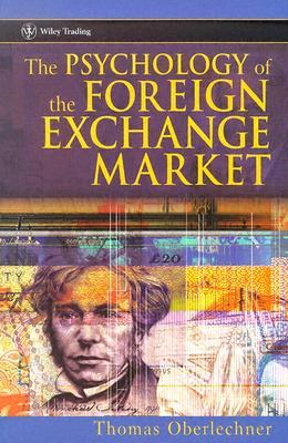 The Psychology of the Foreign Exchange Market (Hardcover)