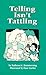 Telling Isn't Tattling