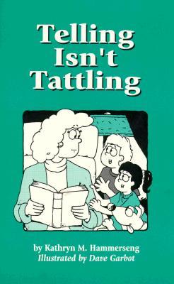 Telling Isn't Tattling (Paperback)