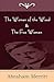 The Women of the Wood & The Fox Woman by A. Merritt The Women of the Wood & The Fox Woman by A. Merritt