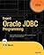 Expert Oracle JDBC Programming