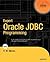 Expert Oracle JDBC Programming