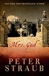 Mrs. God by Peter Straub