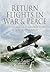 Return Flights In War and P...