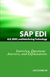 SAP ALE, IDOC, EDI, and Interfacing Technology Questions, Answers, and Explanations