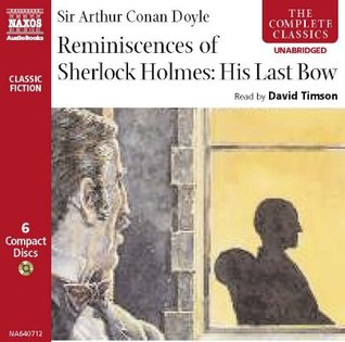 Reminiscences of Sherlock Holmes: His Last Bow