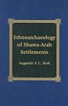 Ethnoarchaeology of Shuwa-Arab Settlements