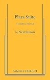 Plaza Suite; a Comedy in Three Acts by Neil Simon