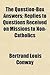 The Question-Box Answers; Replies to Questions Received on Missions to Non-Catholics