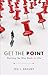 Get the Point: Plotting the Way Back to Life