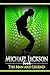 Michael Jackson Book: The Man and Legend: Biography on Michael Jackson