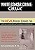 White Chalk Crime: The REAL...