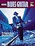 Mastering Electric Blues Guitar (The Complete Electric Blues Guitar Method) with CD