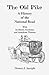 The Old Pike: A History of the National Road, with Incidents, Accidents, and Anecdotes Thereon (Heritage Classic)