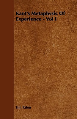 Kant's Metaphysic of Experience, Vol 1 (Hardcover)