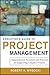 Executive's Guide to Project Management: Organizational Processes and Practices for Supporting Complex Projects