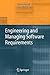 Engineering and Managing Software Requirements