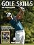 Golf Skills: The Player's Guide