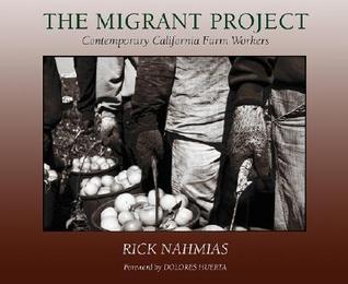 The Migrant Project: Contemporary California Farmworkers