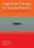 Cognitive Therapy for Suicidal Patients: Scientific and Clinical Applications