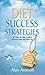 Diet Success Strategies: 67 Ways to Take Control of Your Food and Your Life