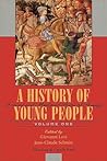 Ancient and Medieval Rites of Passage (Volume I) (A History of Young People in the West)
