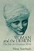 Woman and the Demon: The Life of a Victorian Myth