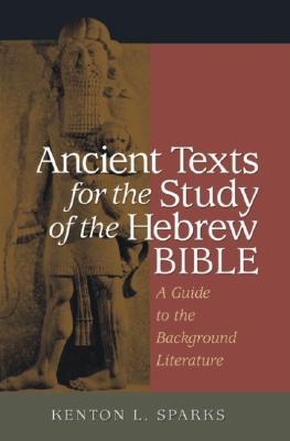 Ancient Texts For The Study Of The Hebrew Bible: A Guide To The Background Literature (Hardcover)