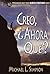 Creo, ¿Ahora qué? by Michael L. Simpson