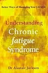 Understanding Chronic Fatigue Syndrome: Better Ways of Managing Your Lifestyle