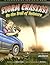 Storm Chasers! On the Trail of Twisters (Farcountry Explorer Book)