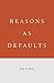 Reasons as Defaults