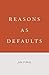 Reasons as Defaults