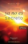 Lo secreto ya no es secreto (Biblioteca del Secreto) (Spanish Edition) Lo secreto ya no es secreto (Biblioteca del Secreto) (Spanish Edition)