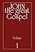 John the Great Gospel - Volume 1 by Jakob Lorber
