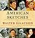 American Sketches: Great Leaders, Creative Thinkers, and Heroes of a Hurricane