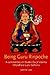 Being Guru Rinpoche: A Comm...