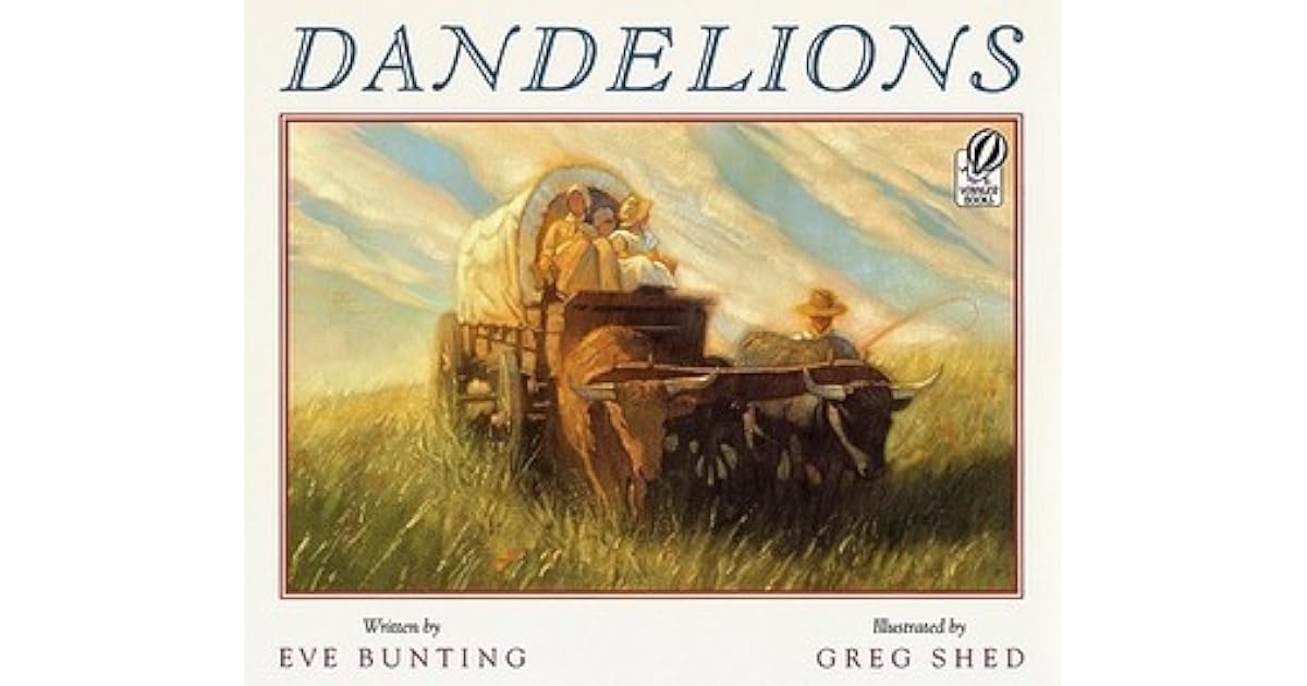 Dandelions by Eve Bunting