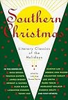 Southern Christmas Literary Classics of the Holidays