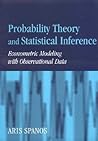 Probability Theory and Statistical Inference: Econometric Modeling with Observational Data Probability Theory and Statistical Inference: Econometric Modeling with Observational Data