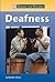 Deafness (Diseases and Disorders)