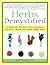 Herbs Demystified: A Scient...