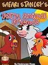 Safari Stanley's Farm Animal Friends by Christopher Biggs