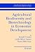 Agricultural Biodiversity And Biotechnology in Economic Development (Natural Resource Management and Policy)