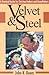 Velvet & Steel: A Practical Guide for Christian Fathers and Grandfathers