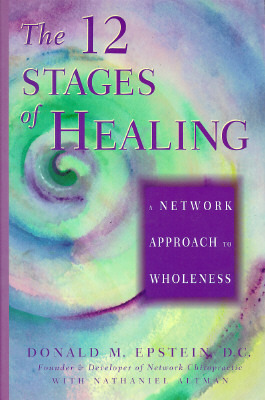 The 12 Stages of Healing: A Network Approach to Wholeness (Paperback)