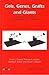Gels, Genes, Grafts and Giants by Stuart L. Cooper