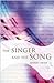 The Singer and the Song