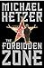 The Forbidden Zone by Michael Hetzer