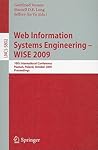 Web Information Systems Engineering - WISE 2009: 10th International Conference, Poznen, Poland, October 5-7, 2009, Proceedings (Lecture Notes in Computer Science, 5802)